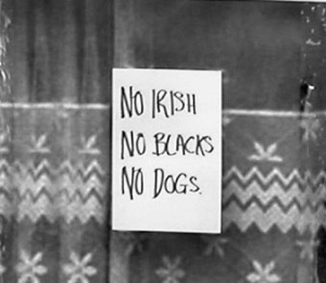 no Irish no blacks no dogs